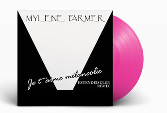 Mylène Farmer - Je t'aime mélancolie (Extended club remix) - Maxi 45T couleur